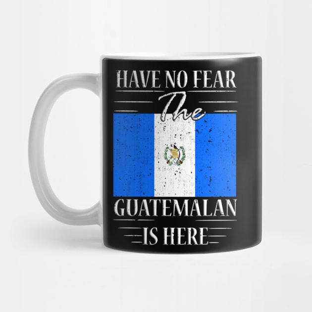 Have No Fear The Guatemalan Is Here by silvercoin